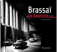 Brassai in America, 1957