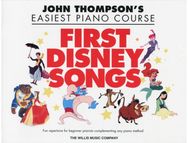First Disney Songs: John Thompson's Easiest Piano Course - 8 Disney Solos John Thompson's Easiest Piano Course - 8 Disney Solos