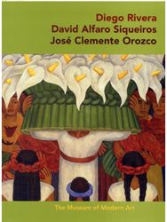 Diego Rivera · David Alfaro Sigueiros · Jose Clemente Orozco