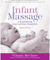 Infant Massage A Handbook for