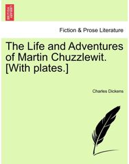 Life and Adventures of Martin Chuzzlewit. [With plates.]