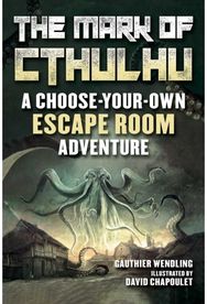 Mark of Cthulhu An Escape Room Adventure Book