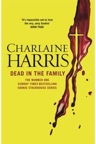 Dead in the Family: A True Blood Novel A True Blood Novel
