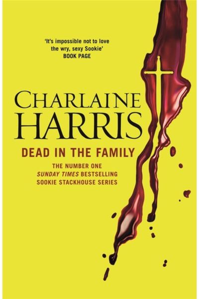 Dead in the Family A True Blood Novel
