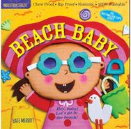 Indestructibles: Beach Baby: Chew Proof · Rip Proof · Nontoxic · 100% Washable (Book for Babies, Newborn Books, Safe to Chew) Proof · Nontoxic · 100% Washable (Book for Babies, Newborn Books, Safe to Chew)