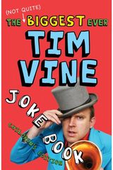 (Not Quite) Biggest Ever Tim Vine Joke Book Children's Edition