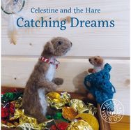 Celestine and the Hare: Catching Dreams