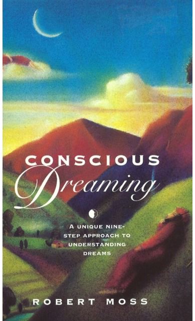 Conscious Dreaming A Unique Nine-Step