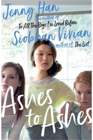 Ashes to Ashes: From the bestselling author of The Summer I Turned Pretty From the bestselling author of The Summer I Turned Pretty