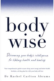 BodyWise: Discovering Your Body's Intelligence for Lifelong Health and Healing Discovering Your Body's Intelligence for Lifelong Health and Healing