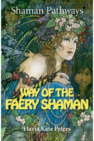 Shaman Pathways - The Book of Spells,