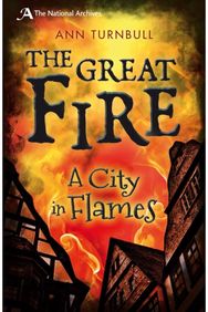 Great Fire: A City in Flames A City in Flames