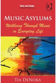 Music Asylums: Wellbeing Through Music in Everyday Life