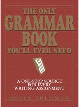 Only Grammar Book You'll Ever Need A One-Stop Source