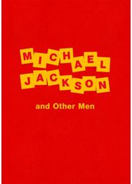 Dawn Mellor: Michael Jackson and Other Men Michael Jackson and Other Men
