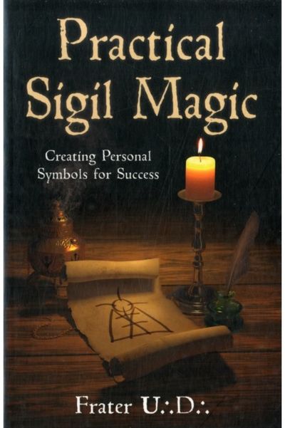 Practical Sigil Magic Creating Personal