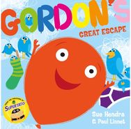 Gordons Great Escape: A laugh-out-loud picture book from the creators of Supertato! picture book from the creators of Supertato!