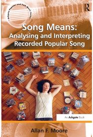 Song Means: Analysing and Interpreting Recorded Popular Song