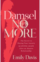 Damsel No More! The Secret to