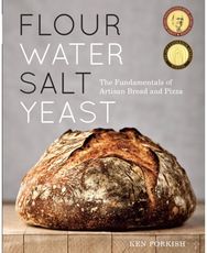 Flour Water Salt Yeast: The Fundamentals of Artisan Bread and Pizza [A Cookbook] The Fundamentals of Artisan Bread and Pizza [A Cookbook]