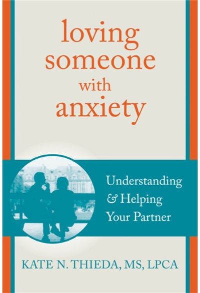 Loving Someone with Anxiety Understanding and