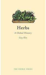 Herbs: A Global History A Global History