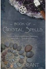 Book of Crystal Spells Magical Uses for