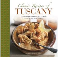 Classic Recipes of Tuscany