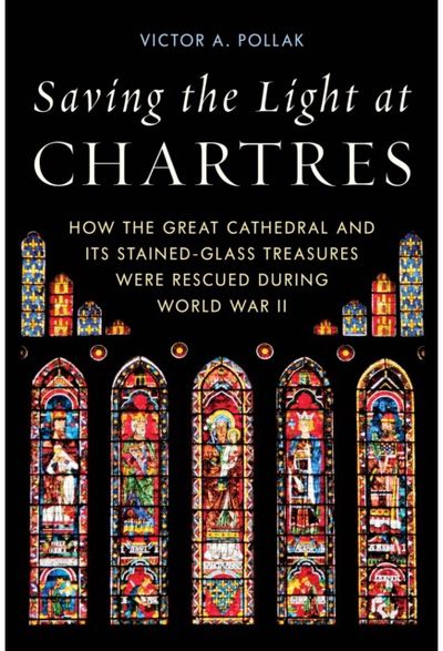 Saving the Light at Chartres How the Great