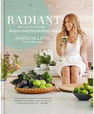 Radiant: Recipes to heal your skin from within Recipes to heal your skin from within