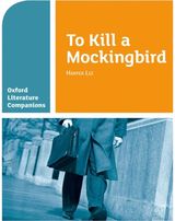 Oxford Literature Companions: To Kill a Mockingbird