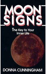 Moon Signs The Key to Your