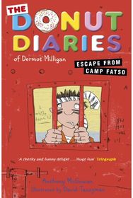 Donut Diaries: Escape from Camp Fatso: Book Three Book Three