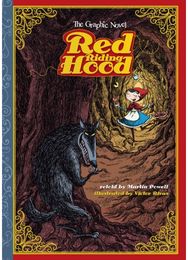 Red Riding Hood: The Graphic Novel The Graphic Novel
