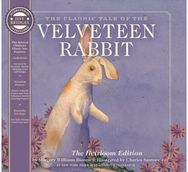 Velveteen Rabbit Heirloom Edition: The Classic Edition Hardcover with Audio CD Narrated by an Academy Award Winning actor Hardcover with Audio CD Narrated by an Academy Award Winning actor