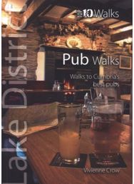 Pub Walks - Top 10 Walks Series, Lake District: Walks to the Best Pubs in the Lake District Best Pubs