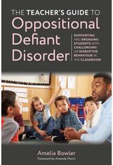 Teacher's Guide to Oppositional Defiant Disorder Supporting and