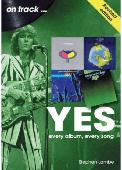 Yes On Track REVISED Every Album, Every