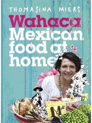 Wahaca - Mexican Food at Home