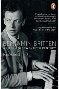Benjamin Britten: A Life in the Twentieth Century A Life in the Twentieth Century