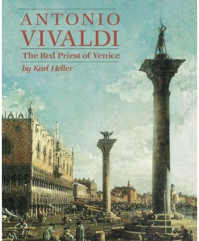 Antonio Vivaldi The Red Priest of