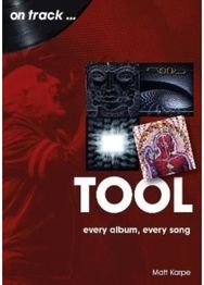 Tool On Track: Every Album, Every Song
