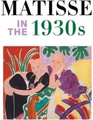 Matisse in the 1930s