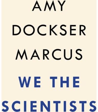 We the Scientists How a Daring Team of