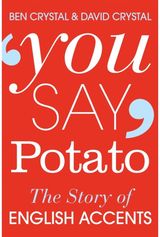 You Say Potato The Story of English