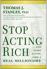Stop Acting Rich ...And Start Living