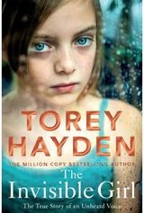 Invisible Girl The True Story of an