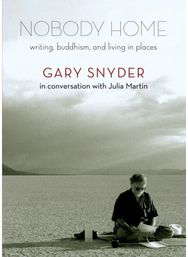 Nobody Home: Writing, Buddhism, and Living in Places Writing, Buddhism, and Living in Places