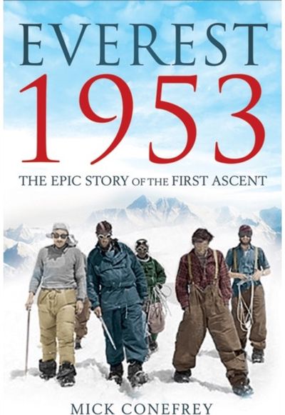 Everest 1953 The Epic Story of