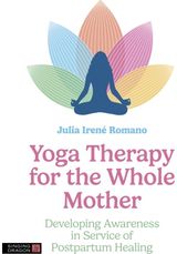 Yoga Therapy for the Developing Awareness